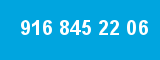 916 845 22 06 916 845 22 06
